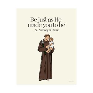 1565098066781960989_2048-1.jpeg St. Anthony of Padua Art Print — Be Just as He Made You to Be