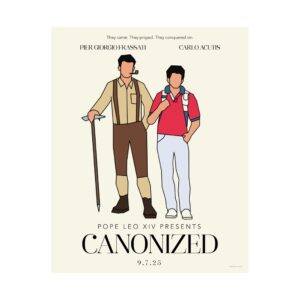 13925679542396762958_2048.jpeg LIMITED EDITION "Canonized" Art Print — Sts. Pier Giorgio & Carlo